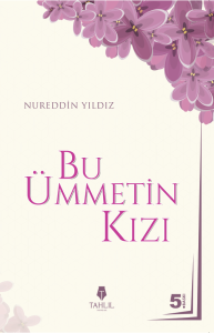 BU ÜMMETİN KIZI