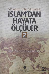 İSLAM'DAN HAYATA ÖLÇÜLER