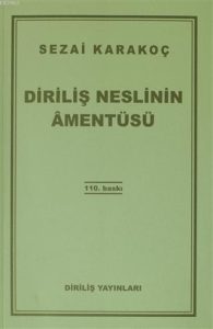 DİRİLİŞ NESLİNİN AMENTÜSÜ