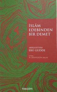 İSLAM EDEBİNDEN BİR DEMET