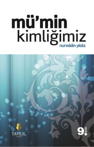 MÜ'MİN KİMLİĞİMİZ