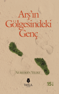 ARŞ'IN GÖLGESİNDEKİ GENÇ